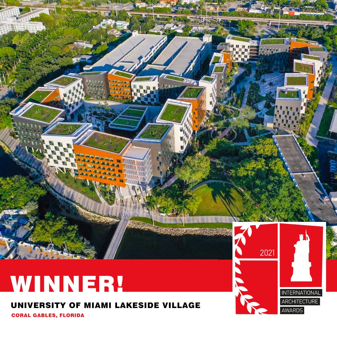 UNIVERSITY OF MIAMI’S LAKESIDE VILLAGE RECEIVED THE DISTINGUISHED THE CHICAGO ATHENAEUM: INTERNATIONAL ARCHITECTURE AWARD